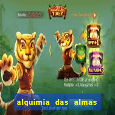 alquimia das almas 3 temporada